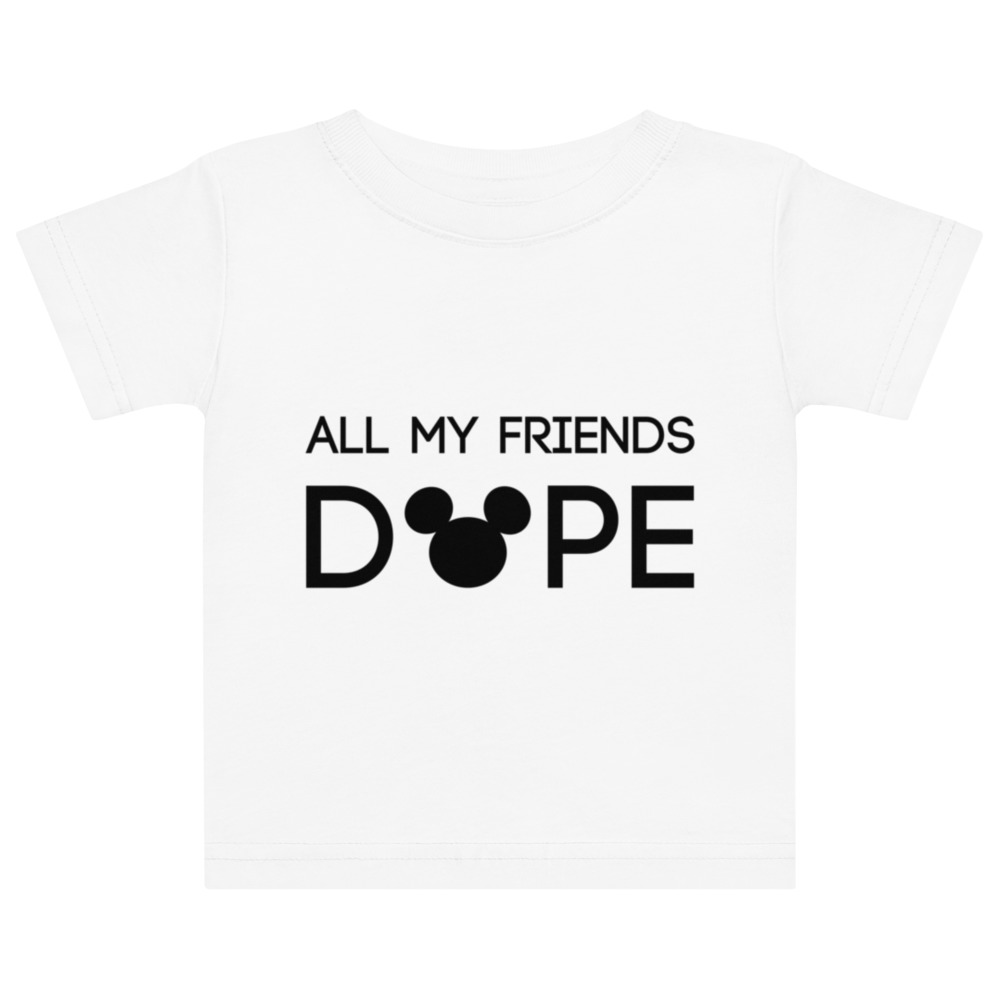 All My Friends Dope - Infant Tee – White